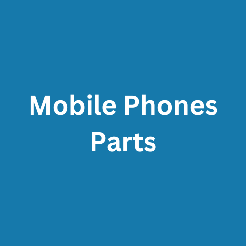 Mobile Phones Parts